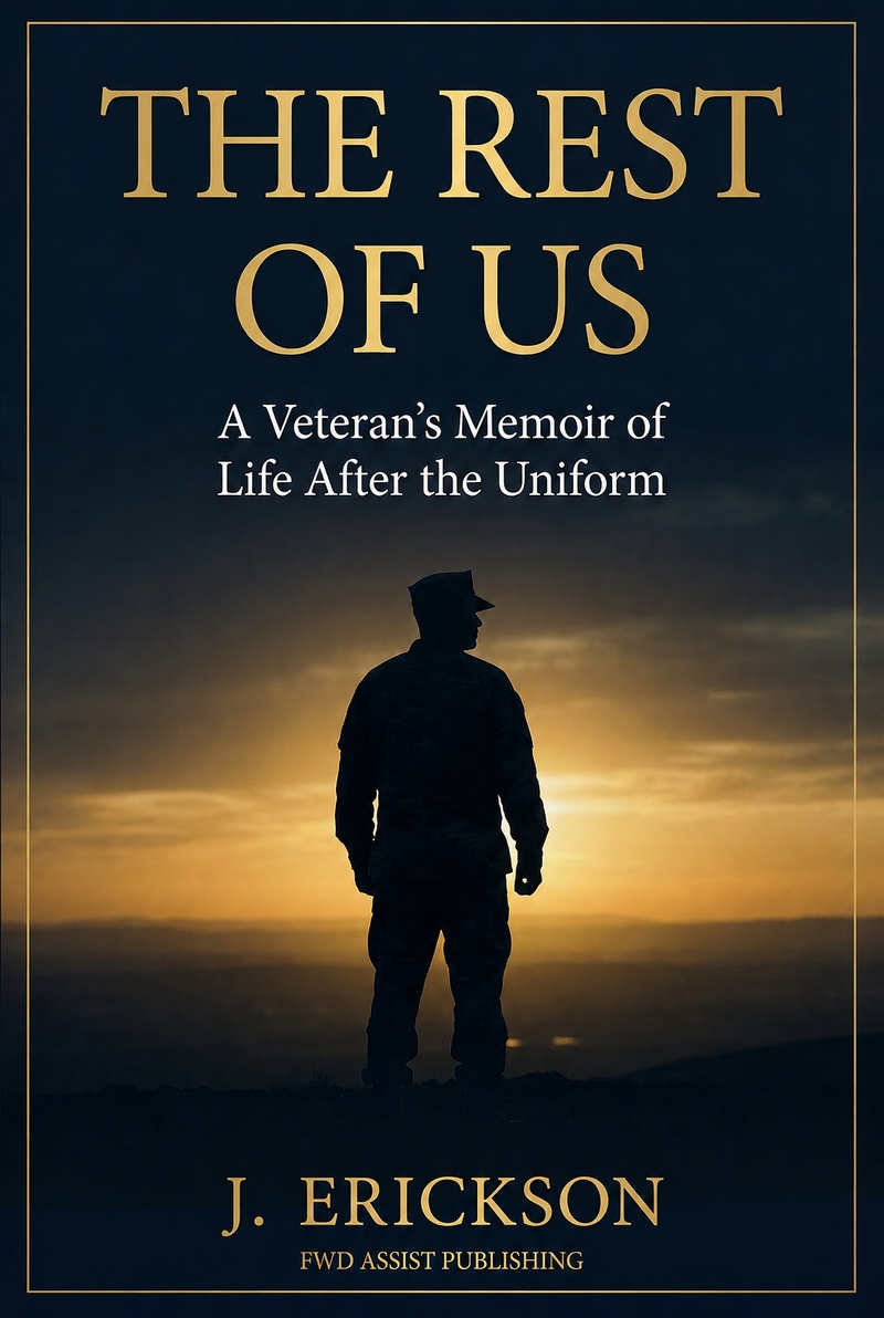 The Rest of Us: A Veteran's Memoir of Life After the Uniform